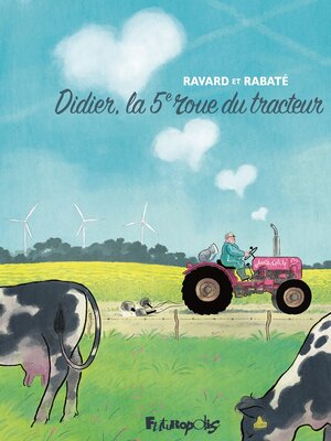 cover image of Didier, la 5e roue du tracteur